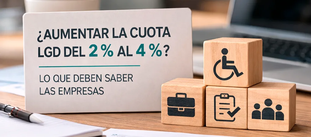 ¿Sube la cuota de la LGD al 4%? Qué deben saber las empresas en 2026